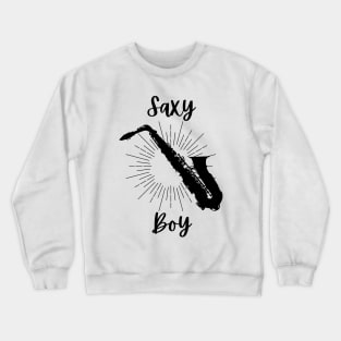 Saxy Boy - Black Version - Saxophonist Boy Funny Saxo Puns Crewneck Sweatshirt